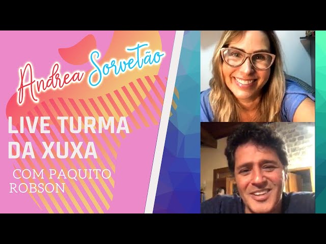 LIVE TURMA DA XUXA -  COM PAQUITO ROBSON