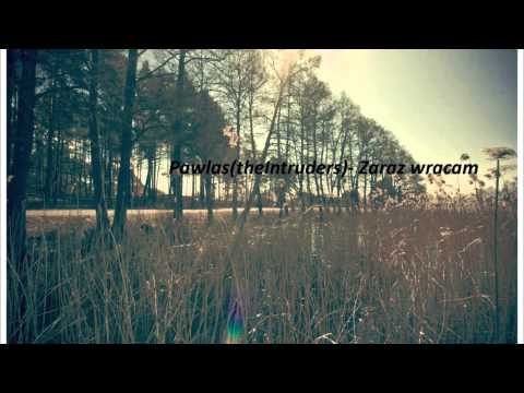 4.Pawlas(theIntruders) - Zaraz wracam
