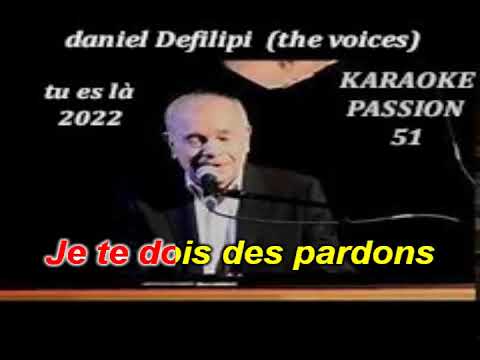 KARAOKE DANIEL DEFILIPI . the voices  tu es là  2022  KARAOKE PASSION 51