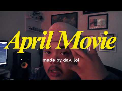 davidgocray - april movie (documentary)