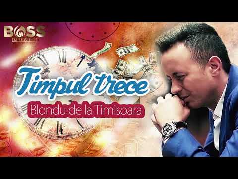 Blondu de la Timișoara Timpul trece HIT 2017 (Colaj Cu Nicolaie Guță)