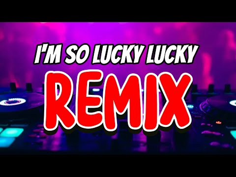 I'M SO LUCKY LUCKY ' REMIX TIKTOK - DJ JERIC TV