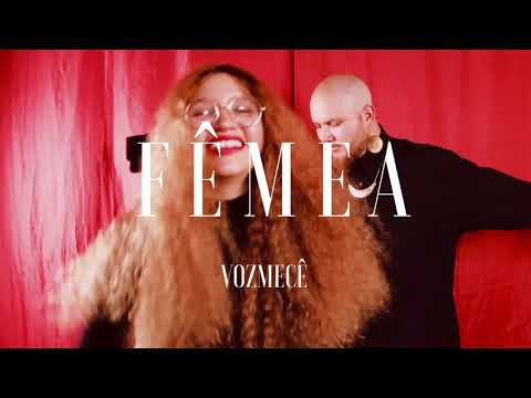 Fêmea - Vozmecê (Visualizer)