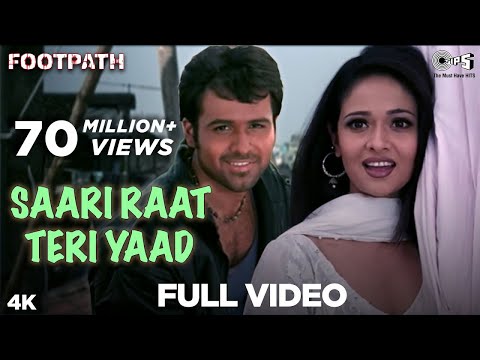 Saari Raat Teri Yaad Full Video -  Footpath | Emraan Hashmi | Alka Yagnik & Udit Narayan