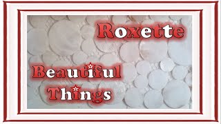 Roxette - Beautiful Things (Lyrics)