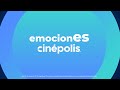 Emotions Cinépolis