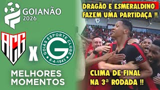 Atletico GO x Goias - Melhores Momentos - Gols - Goianão 2026 - 3ª Rodada