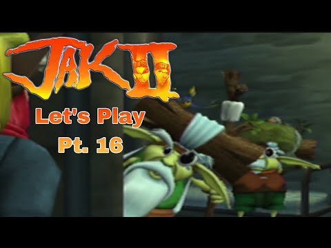 Let's Play Jak II Pt. 16