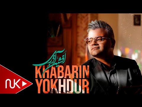 Afshin Azari - Khabarin Yokhdur 2022