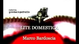 Lite domestica - Marco Bardoscia
