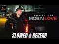 MOB N LOVE | PREM DHILLON | SLOWED & REVERB | ELEVATE MUSIC | PUNJABI LOFI