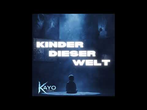 KAYO - Kinder dieser Welt (Track) 