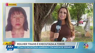 Mulher trans é execultada a tiros | ALÔ JUCA | TV ARATU