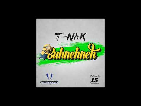 T-NAK - The Buhnehneh Song (Socabeast Ent)