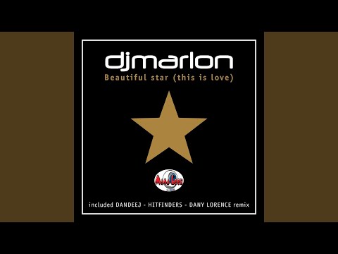 Beautiful Star, this Is Love (Dany Lorence Remix...