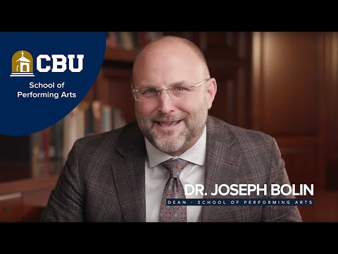 Why the CBU School of Performing Arts?