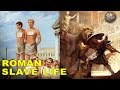 What It Was Like to Be a Roman Slave