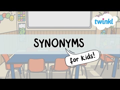 Synonyms for Kids! | What are Synonyms? | All About Synonyms | Twinkl USA