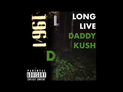 Daddy Kush - "Long Live Daddy Kush" official