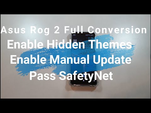 Guide for Asus Rog 2 Tencent Edition to Full Global Rom Conversion, enable Themes, pass SafetyNet