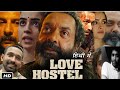 Love Hostel Full HD Movie Hindi WriterDkmusic