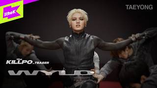 Download lagu [TEASER] TAEYONG _ WYLD | 1theKILLPO | Performance | 4K mp3