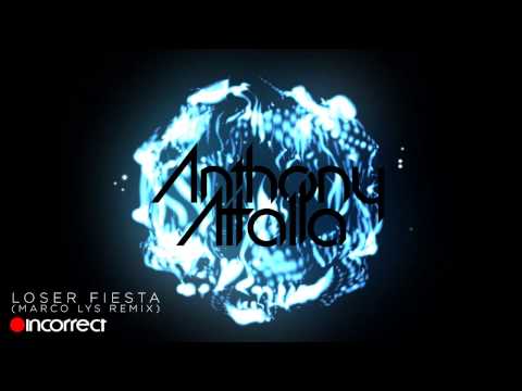 Anthony Attalla - Loser Fiesta (Marco Lys Remix) :: {Incorrect Music} :: OFFICIAL HD VIDEO