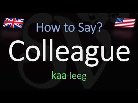 How to Pronounce Colleague? (CORRECTLY) Meaning & Pronunciation