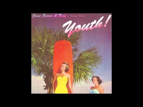 Jesse James & Reef (of Fortune Family) - Youth