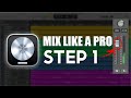 Mix like a PRO Step 1: The Static Mix (Logic Mixing Tutorial)