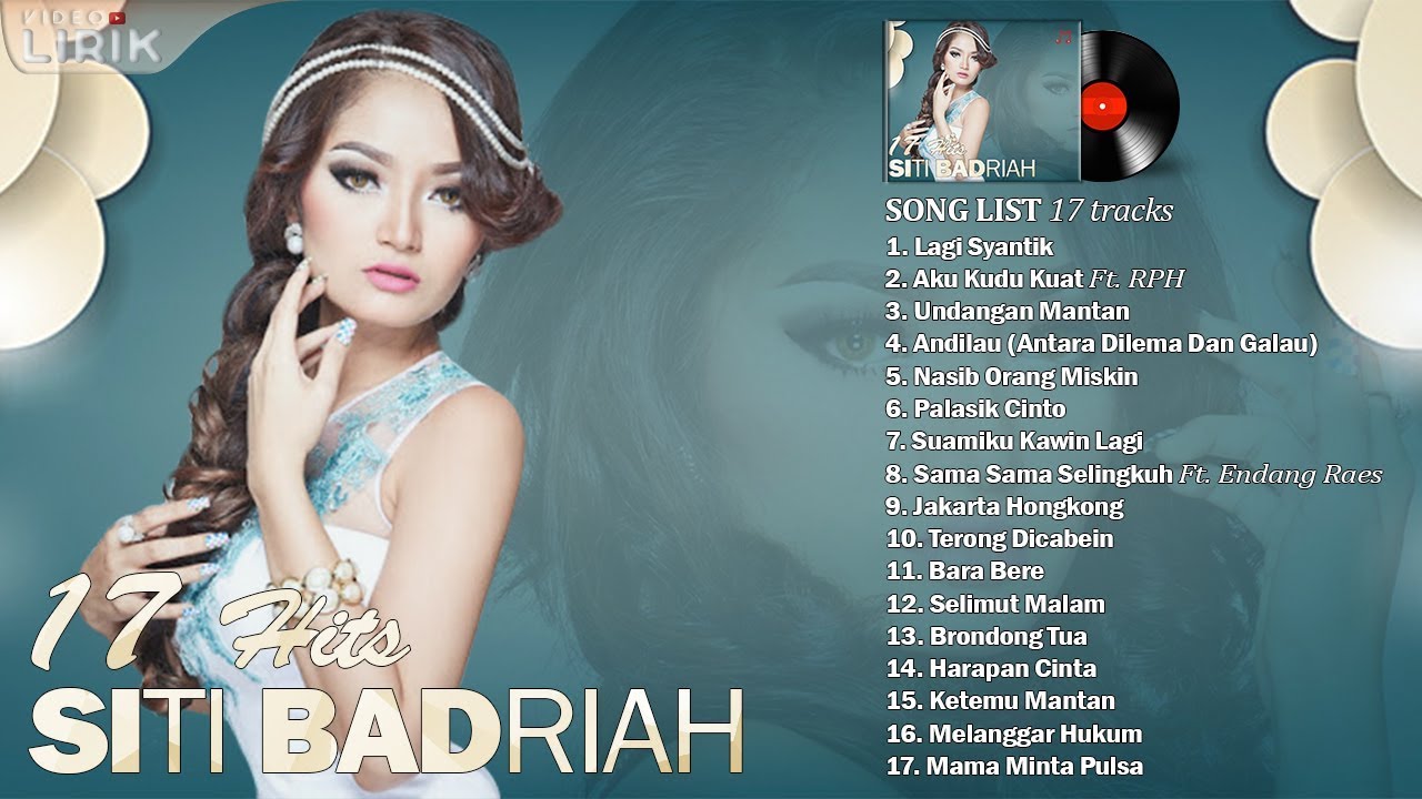 SITI BADRIAH - Video Lirik ( 17 Hits Lagu Dangdut Terpopuler )