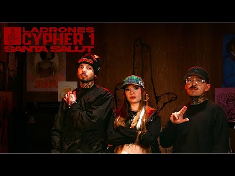 Ladrones x Santa Salut - Cypher 1 (Video Oficial)