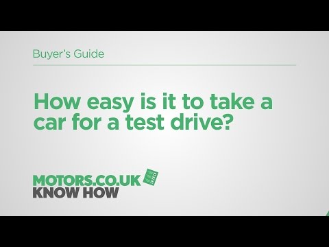 Motors.co.uk: Know How – Ask an Expert - How easy is it to take a car for a test drive?