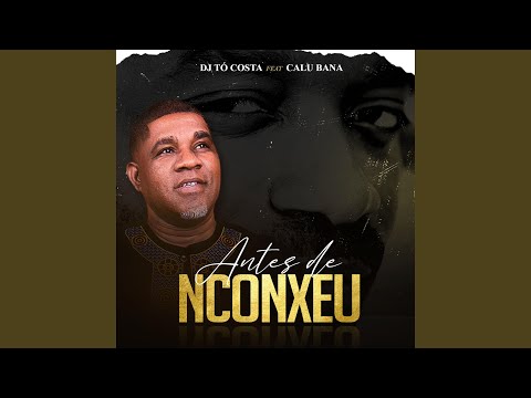 Antes de Nconxeu (feat. Calu Bana)