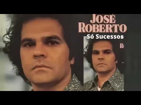 As Melhores Músicas de José Roberto, Só sucessos #music #amor #musica #brega