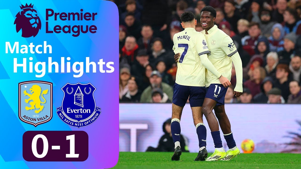 Aston Villa vs Everton Post-Match Highlights Season 2025/2026