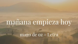 Mägo de Oz - Mañana Empieza Hoy - Letra