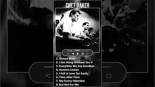 Chet Baker MIX Best Songs #shorts ~ 1940s Music ~ Top West Coast Jazz, Cool, Vocal Jazz, Jazz Music