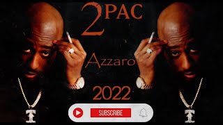 2Pac remix 2022 new  - Untouchable (Azzaro Remix)