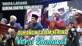Download lagu KARENA BANYAK YANG REQUEST KARENA LAGI VIRAL ' DUH ANGIN SALAM KERONG VERSI SHOLAWAT ' mp3 Download lagu KARENA BANYAK YANG REQUEST KARENA LAGI VIRAL ' DUH ANGIN SALAM KERONG VERSI SHOLAWAT ' mp3