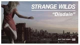 Strange Wilds - Disdain