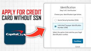How to Apply Capital One Credit Card Without SSN (Full Guide)