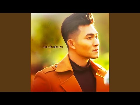 Thể hiện bởi Nguyễn Hồng Ân