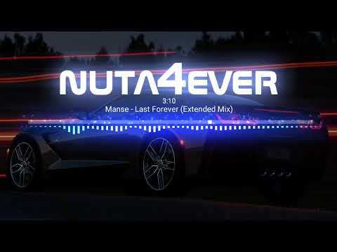 Manse - Last Forever (Extended Mix)
