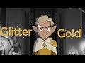 Glitter and Gold. The Owl House Hunter AMV