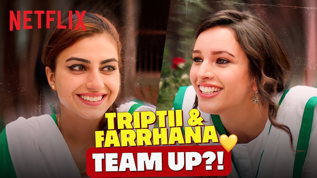 Triptii & Farrhana Hilariously TEASE Their Best Friend Together😂| Laila Majnu | Netflix India
