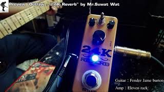 Video thumbnail for Preview "Outlaw - 24K Reverb" by Mr.Suwat Wat by Wat Suwat