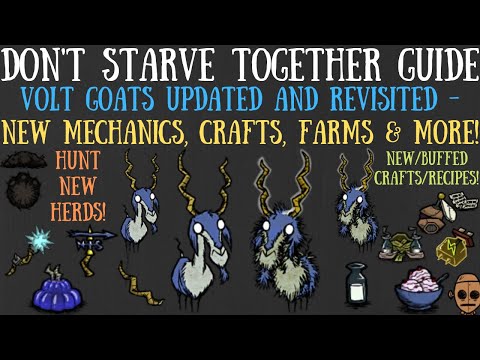 Volt Goats Updated & Revisited! New Mechanics, Crafts, Farms & More - Don't Starve Together Guide