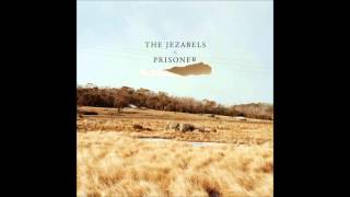 The Jezabels - Catch Me