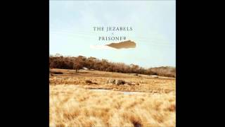 The Jezabels - Catch Me
